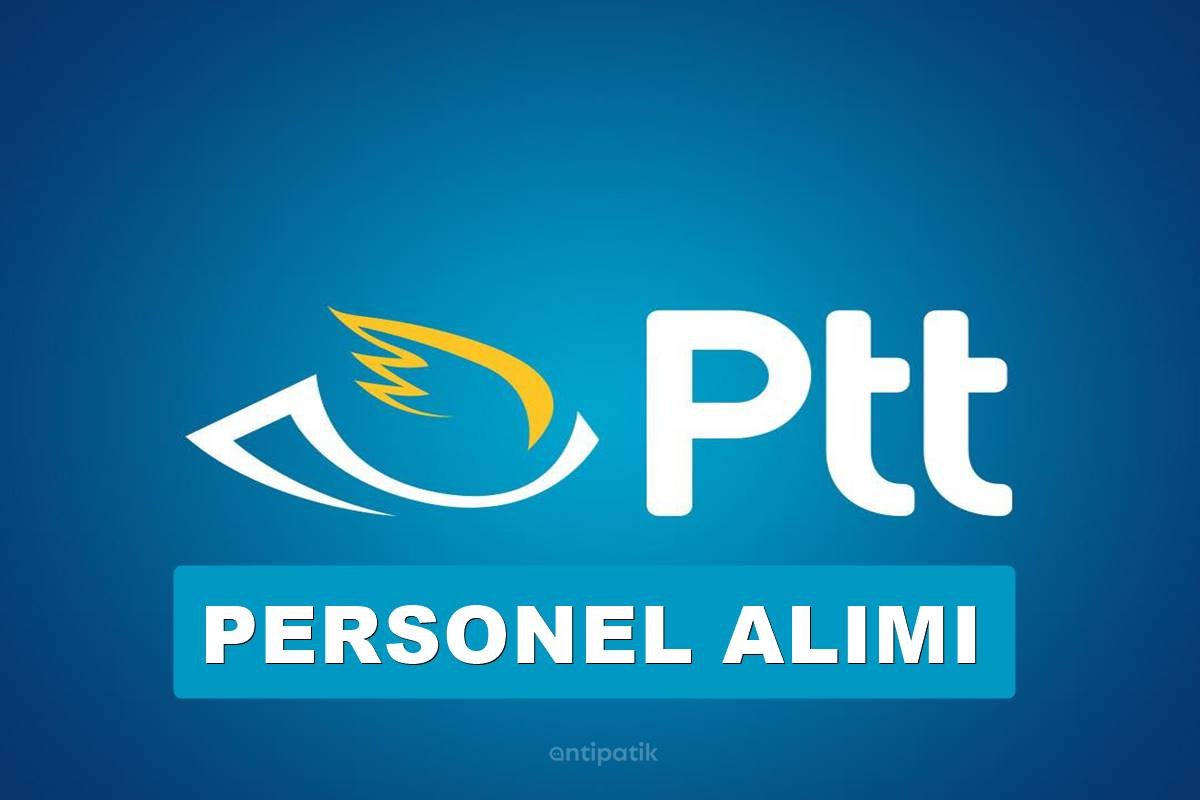 Ptt Personel Alımı Başvuru Formu 2025 Güncel Başvuru Şartları